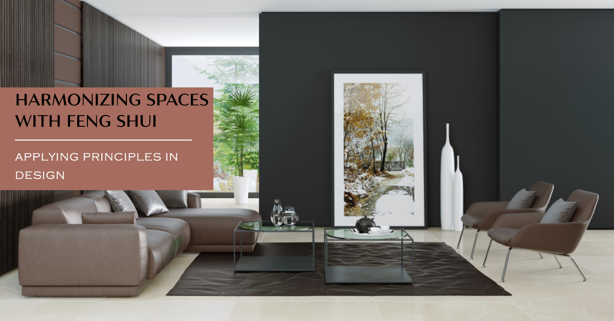 2025 Harmonizing Spaces Applying Feng Shui Principles In Design