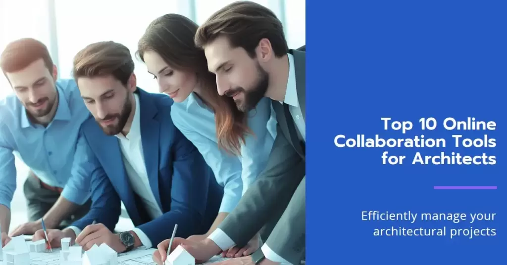 10 popular online collaboration tools for architectural projects