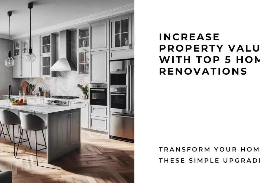 Top 5 Home Renovations That Increase Property Value