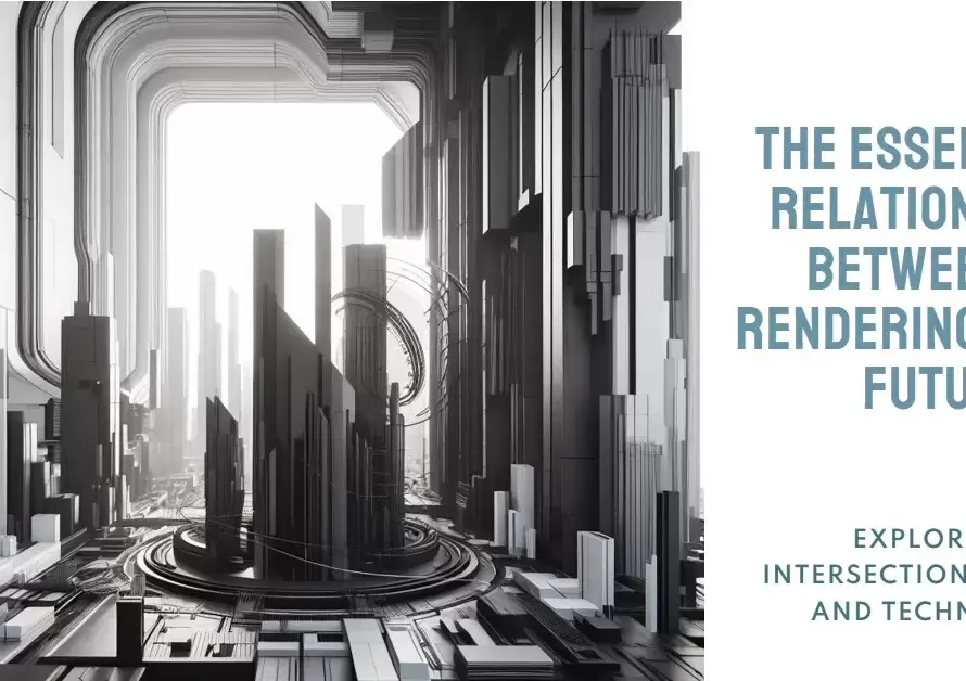3D Rendering and Futurism Redefining Tomorrow's Visual Landscape