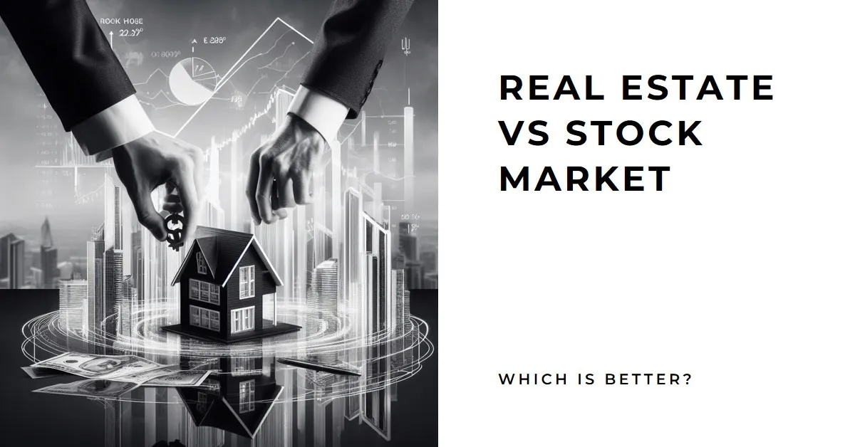 2024 Real Estate vs Stock Market, Which is Better? » Archova Visuals