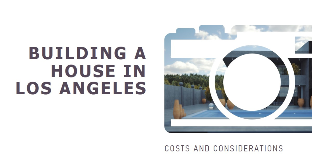 How much it cost to build a house in Los Angeles?