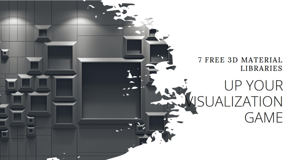 7 Free 3D Material Library To Up Your Visualization Game
