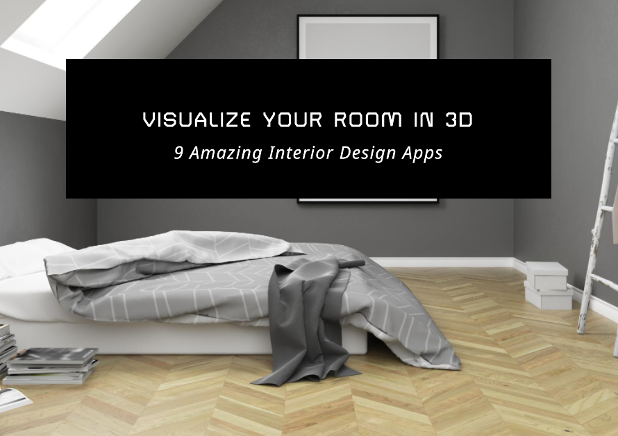 9 Amazing 3D Interior Design Apps To Help You Visualize Your Room