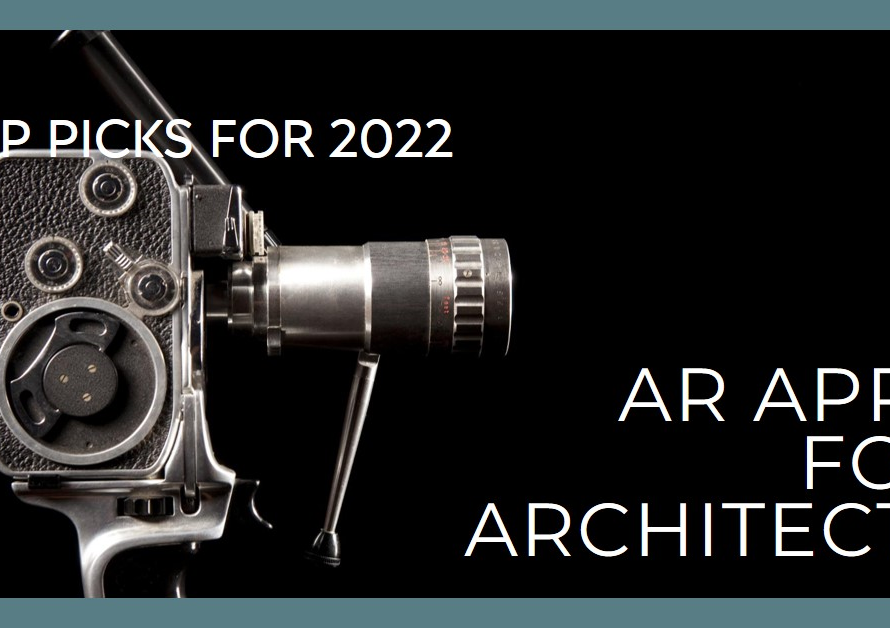 Ar Apps Architects Should Use In 2022