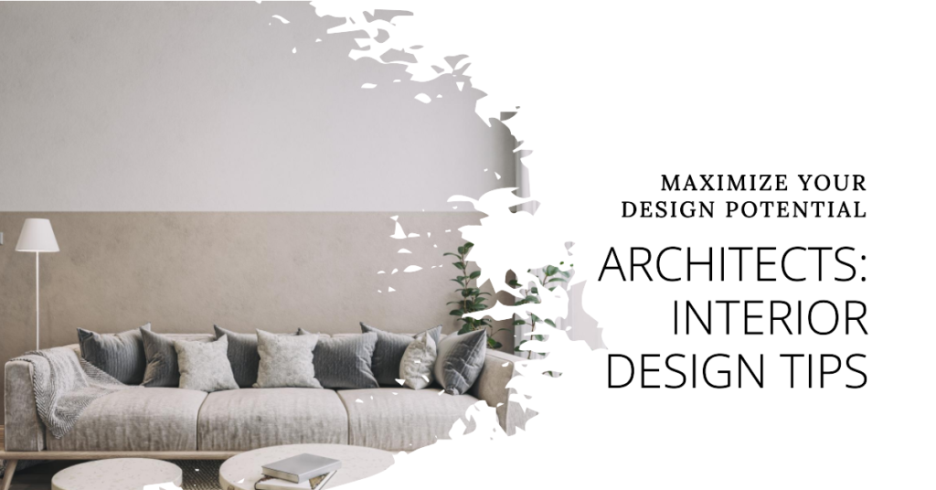  Are You An Architect Interested In Interior Design Heres What You Should Do