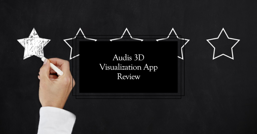  Audis 3D Visualization Customer App Review And Takeaways