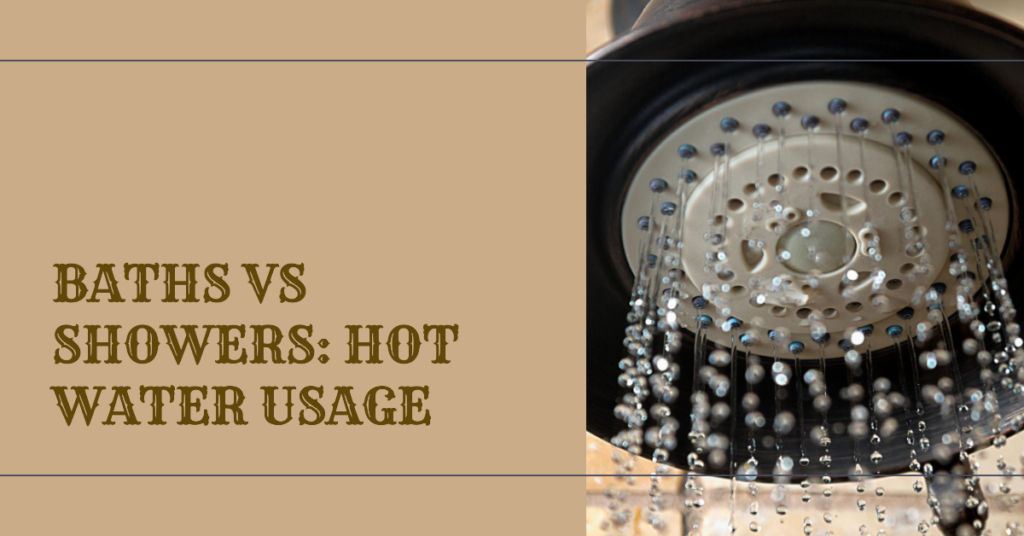 Baths Vs Showers How Much Hot Water Are You Using