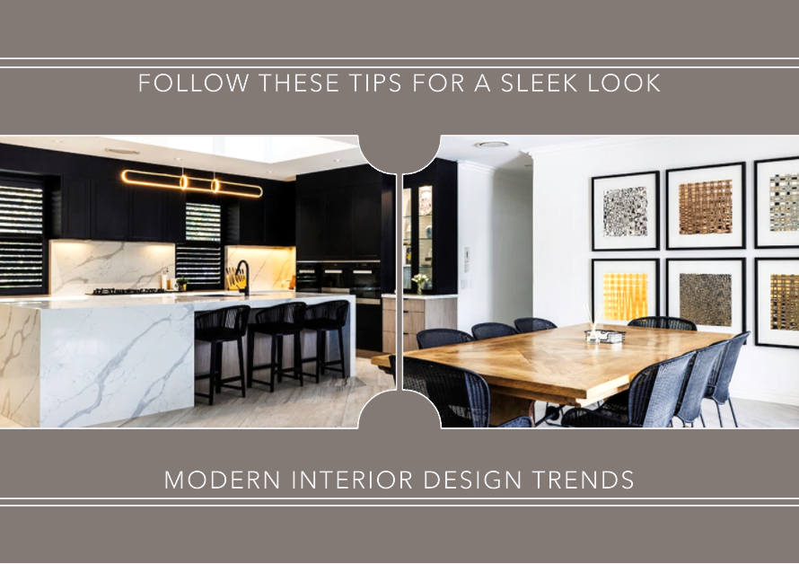 Best Interior Design Trends To Follow For A Modern Look