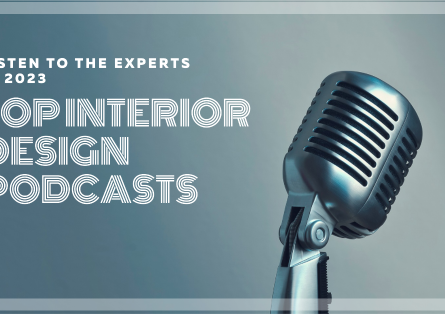 Best Podcasts About Interior Design In 2023