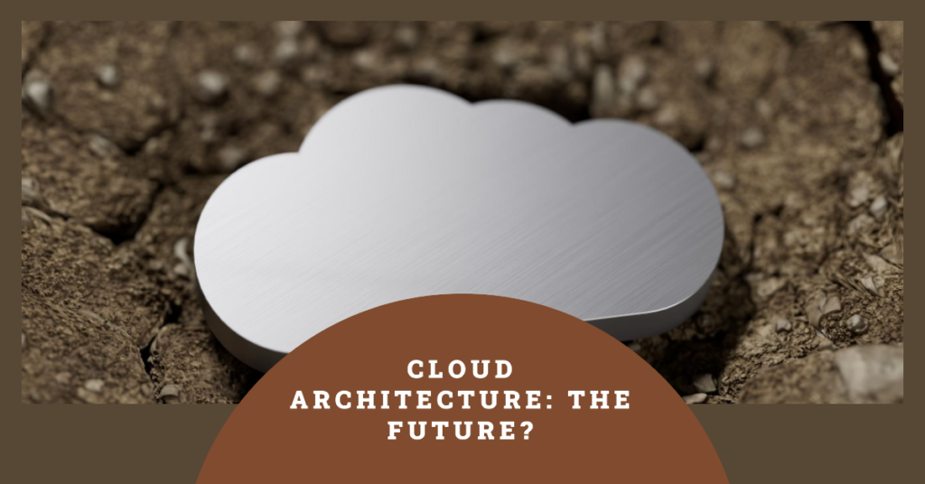 Can Cloud Be The Next Step For Architecture