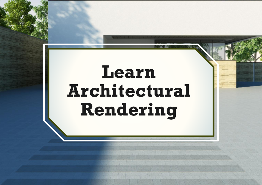 Can I Learn Architectural Rendering On My Own