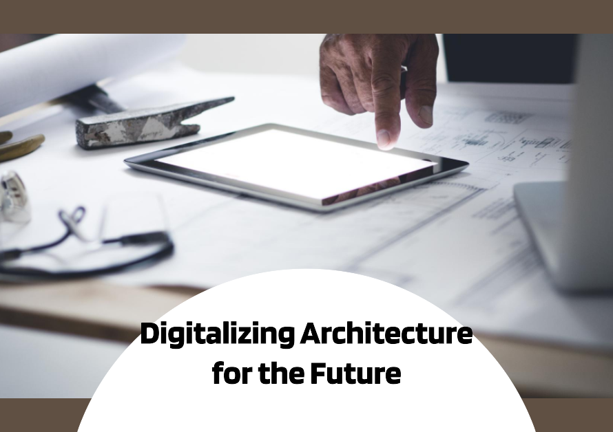 Digitalization Of Architecture For The Future