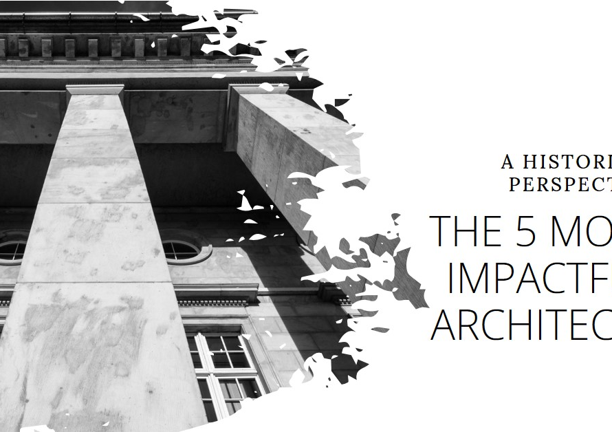 5 most impactful architects through history