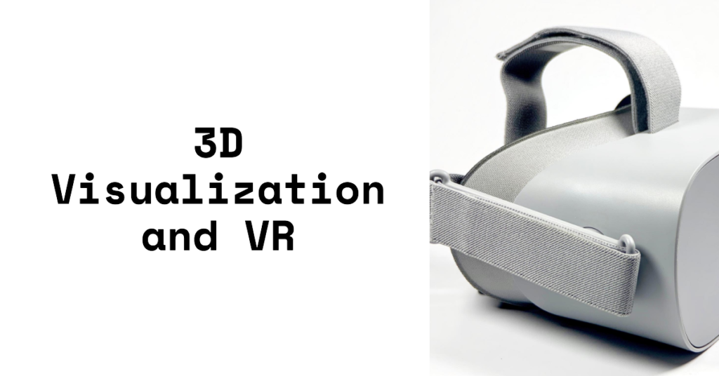 3d visualization and vr a match made in heaven