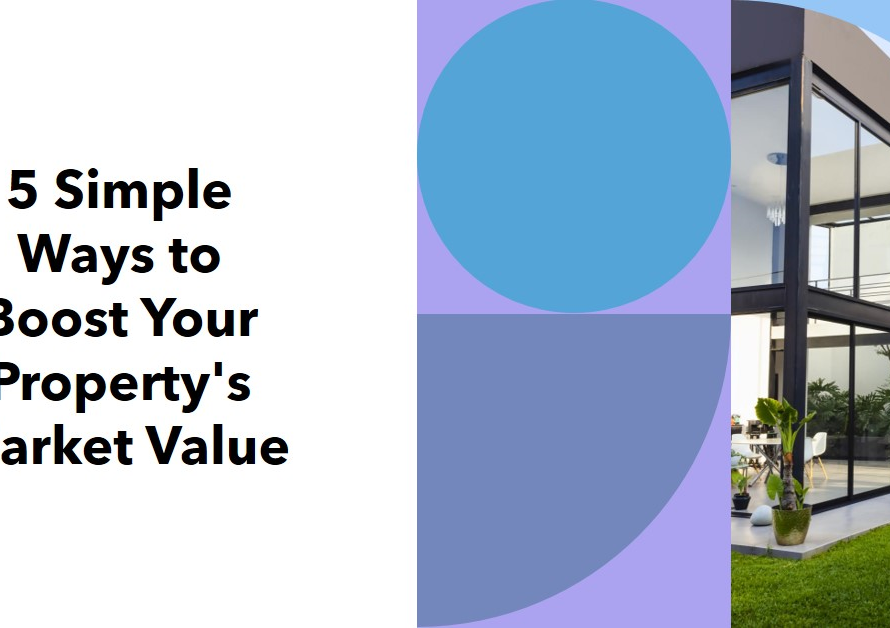 5 simple things you can do to improve the market value of your property