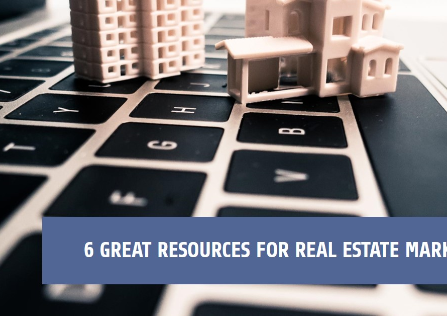 6 Great Resources To Make Your Real Estate Marketing Even Better