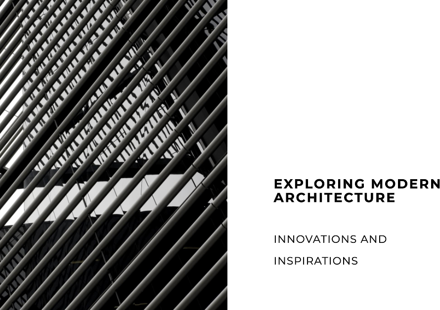 Exploring Modern Architecture: Innovations and Inspirations
