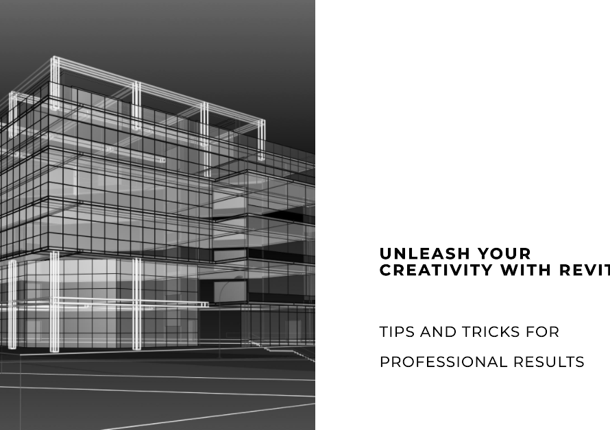 Unleashing Creativity with Revit Software: Tips and Tricks