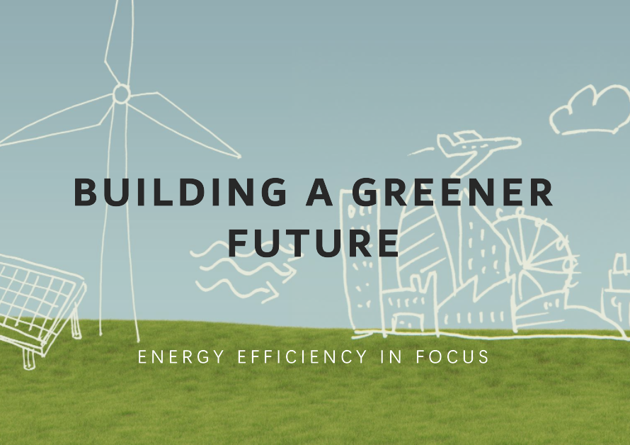 Energy Efficiency in Focus: Building a Greener Future