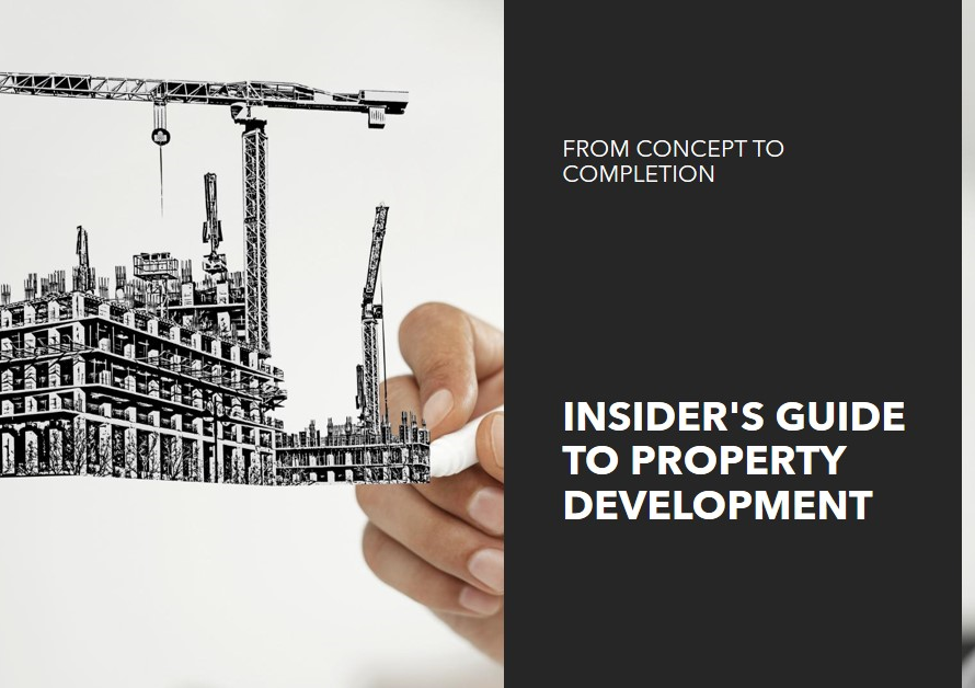 Insider's Guide to Property Development: From Concept to Completion