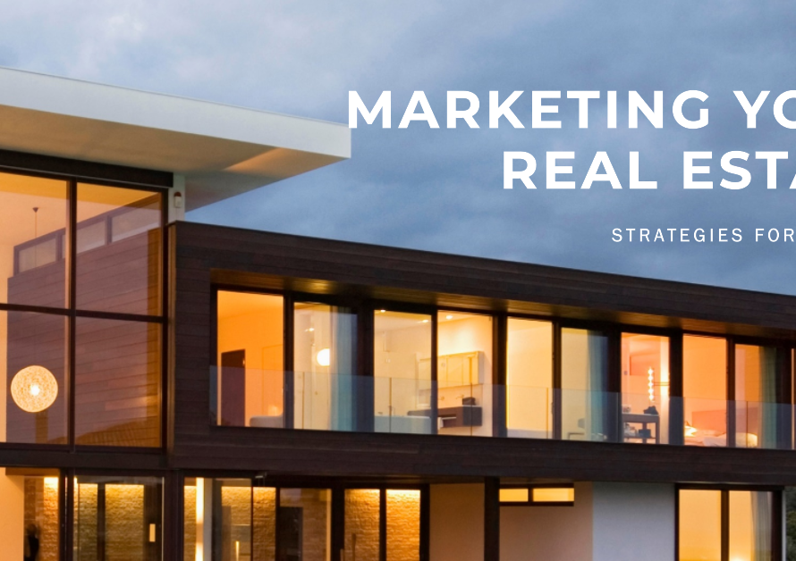 2 Marketing Your Real Estate: Strategies for Success