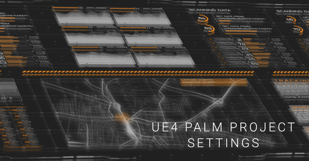 Ue 4 Palm Project Settings