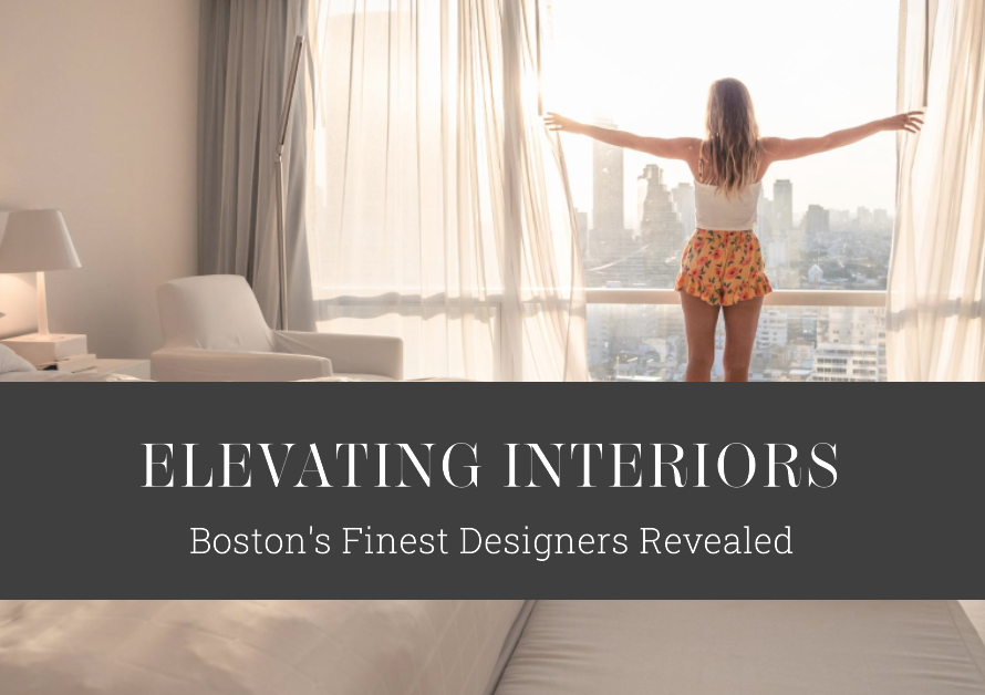 Elevating Interiors: Boston's Finest Interior Designers Revealed