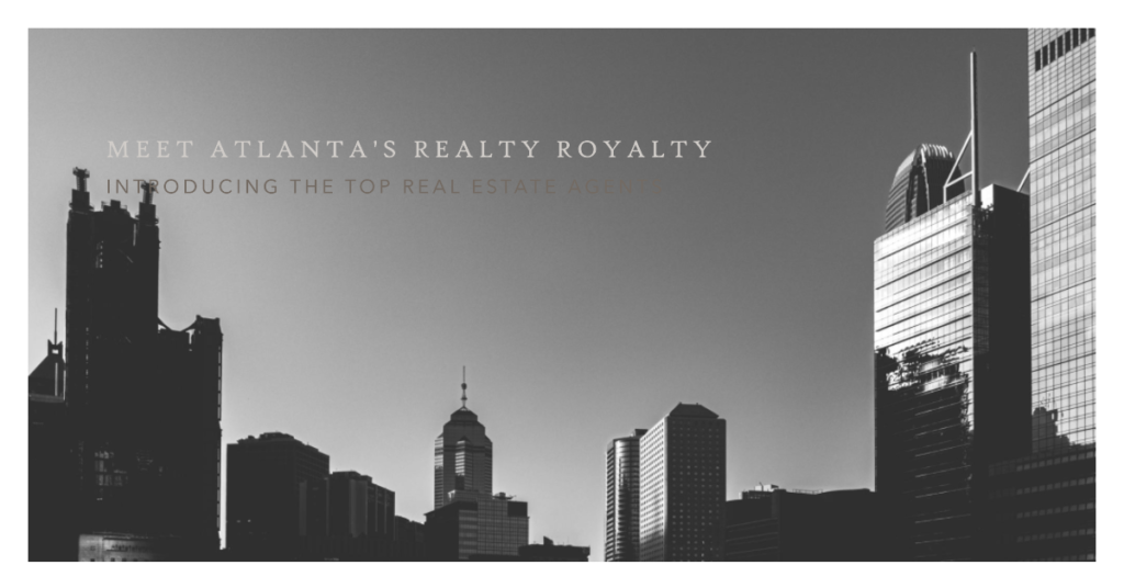 Atlanta's Realty Royalty: Meet the Top Real Estate Agents