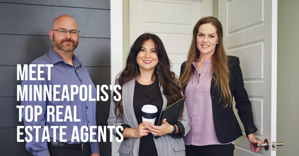 Minneapolis's Real Estate Leaders: Meet the Top Agents