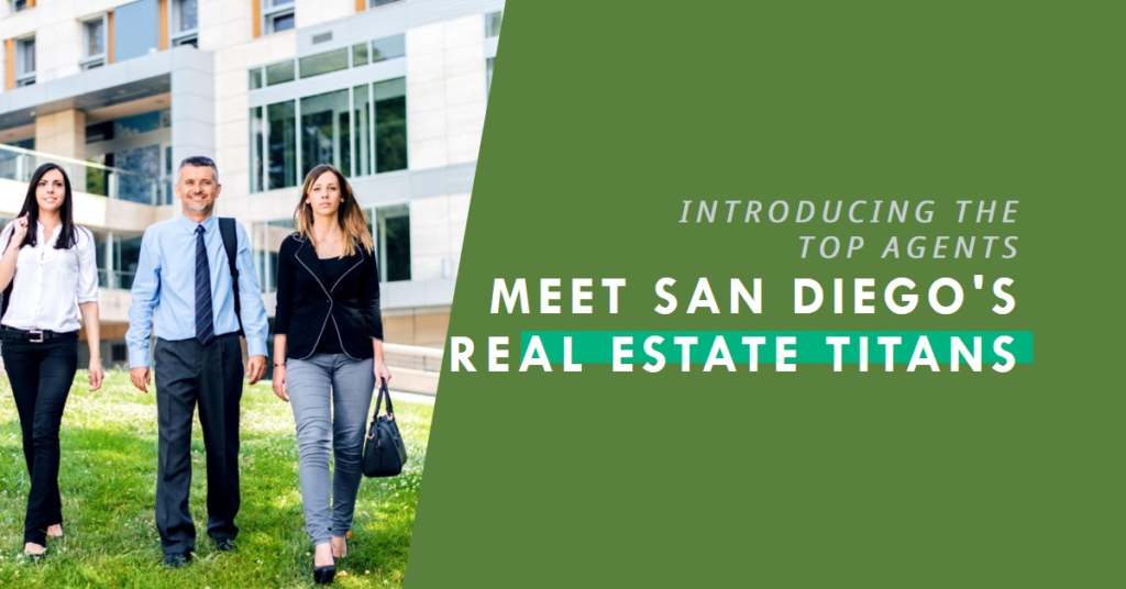 San Diego's Real Estate Titans: Meet the Top Agents