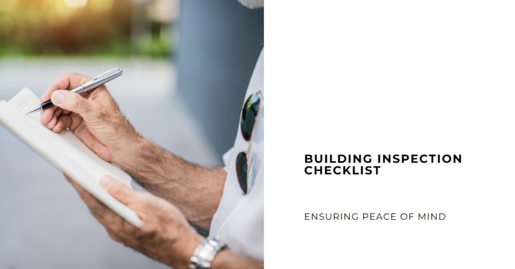 Building Inspection Checklist: Ensuring Peace of Mind