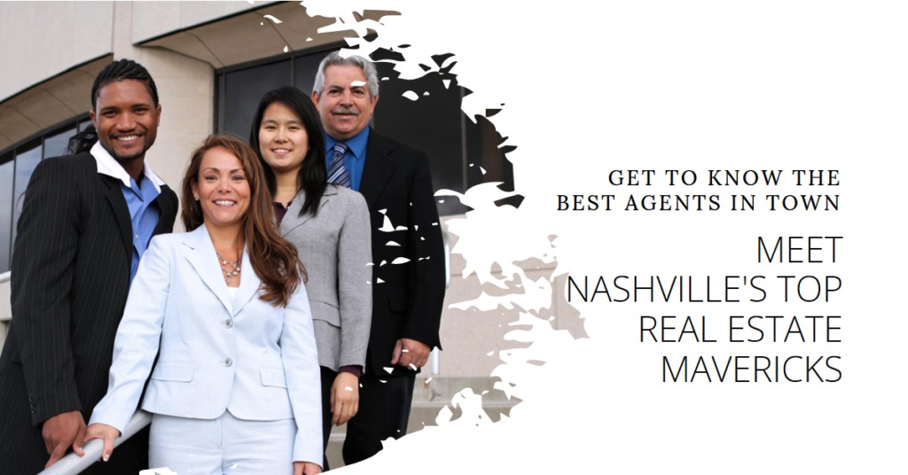 Nashville's Real Estate Mavericks: Meet the Top Agents