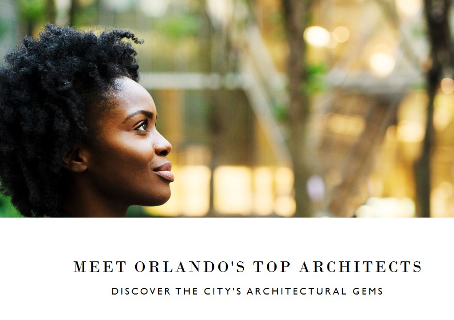 Orlando's Architectural Gems: Meet the City's Top Architects