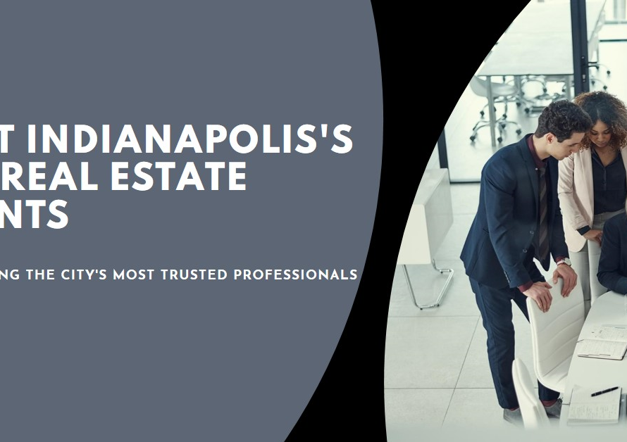 Indianapolis's Real Estate Gurus: Meet the Top Agents