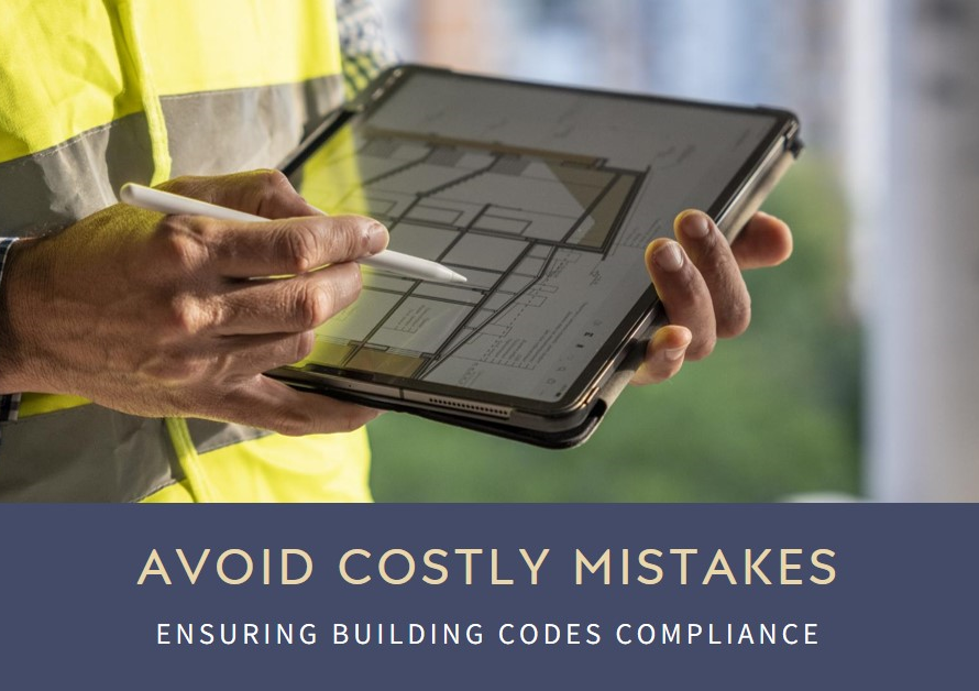 Ensuring Building Codes Compliance: Avoiding Costly Mistakes