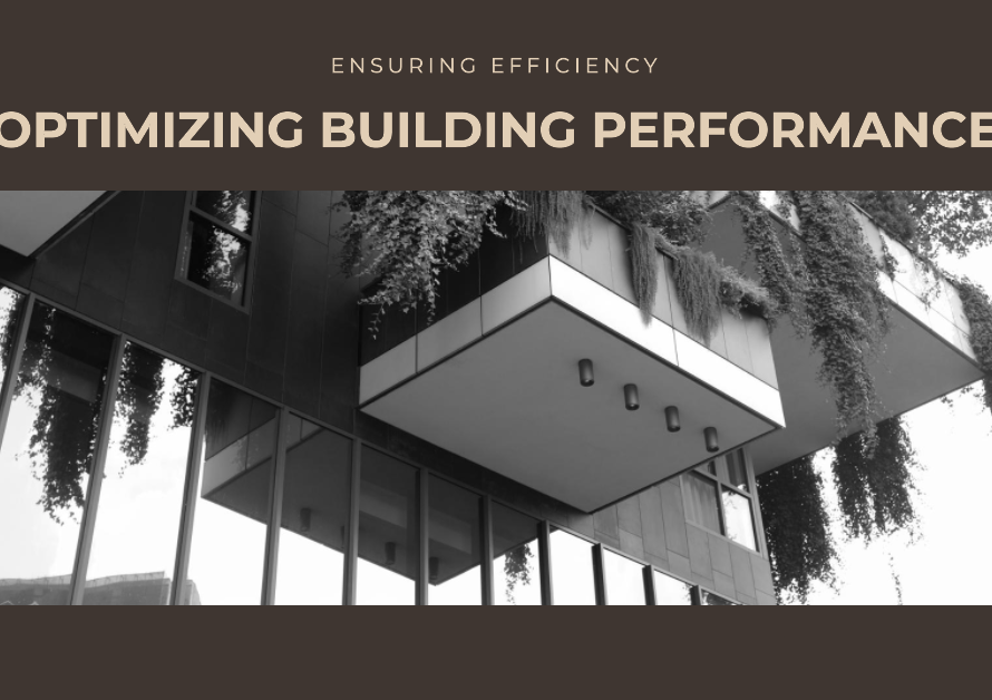 Ensuring Building Performance: Optimizing Efficiency