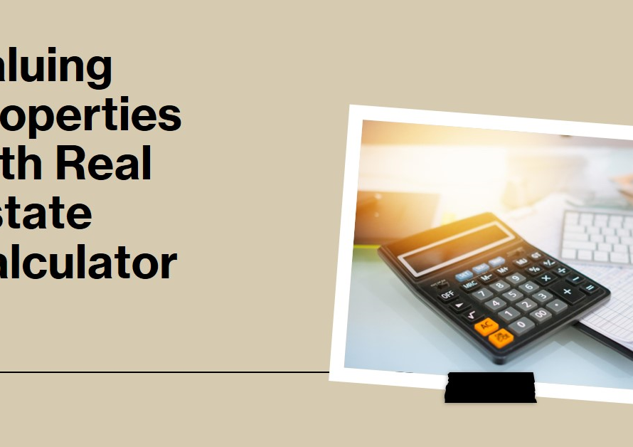 Real Estate Calculator: Valuing Properties