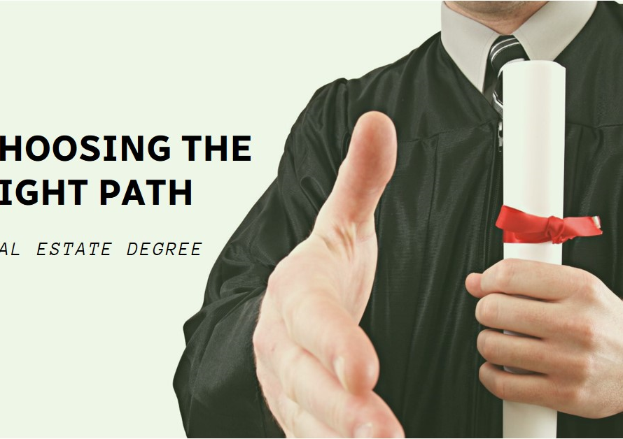 Real Estate Degree: Choosing the Right Path