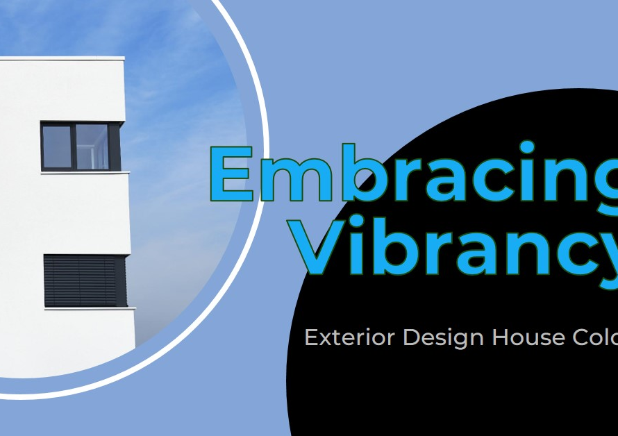 Embracing Vibrancy: Exterior Design House Colors