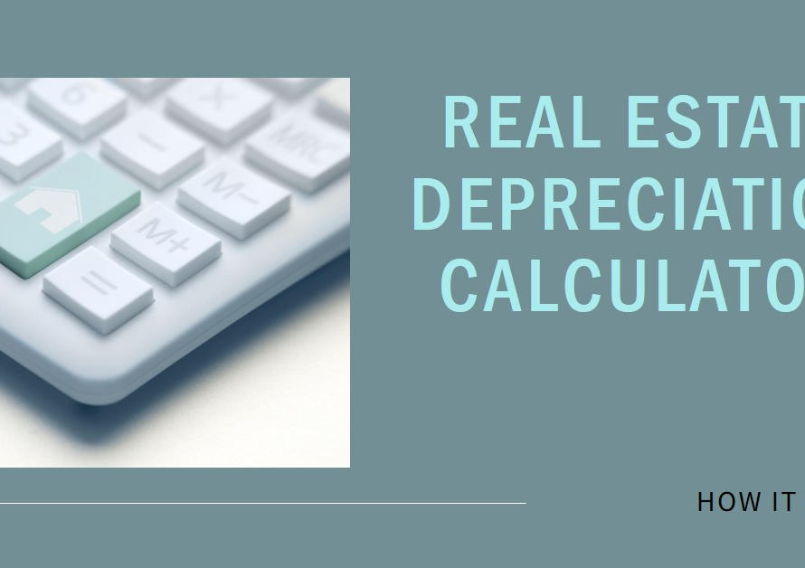 Real Estate Depreciation Calculator: How It Works