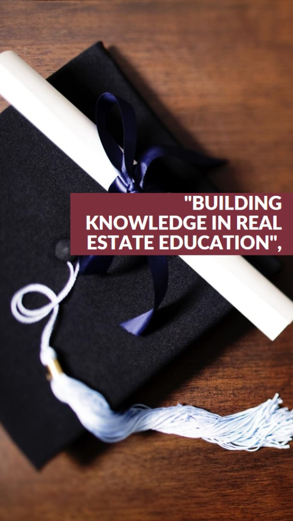 Real Estate Education: Building Knowledge