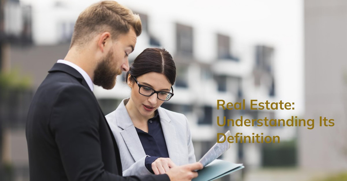 2026 Real Estate: Understanding Its Definition » Archova Visuals
