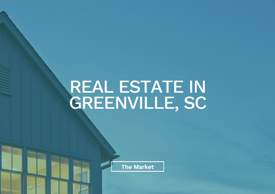 Real Estate in Greenville, SC: The Market