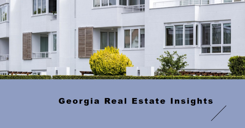 Real Estate in Georgia: Market Insights