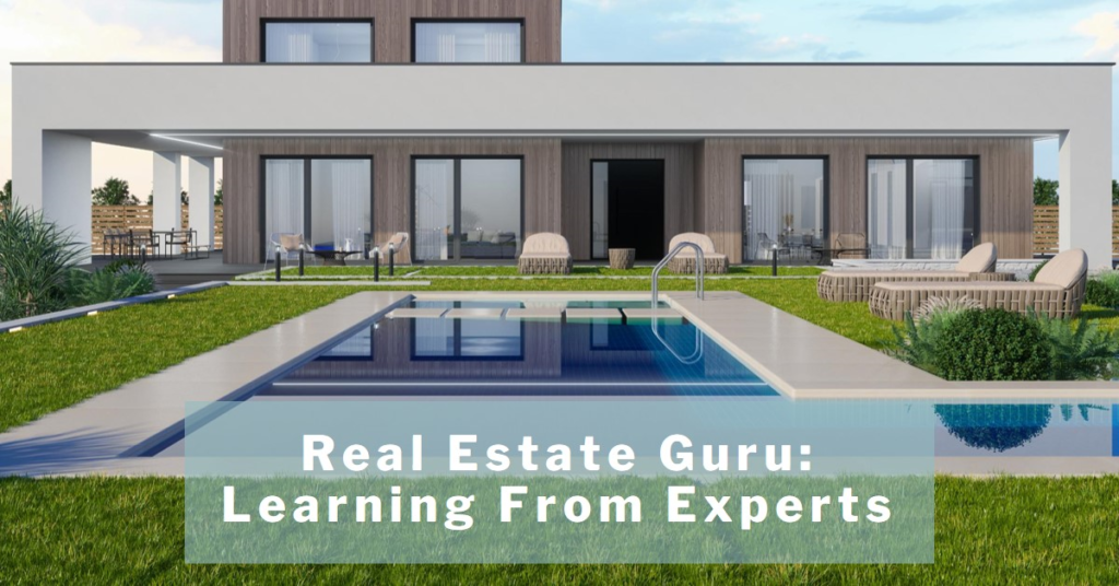 Real Estate Guru: Learning from Experts