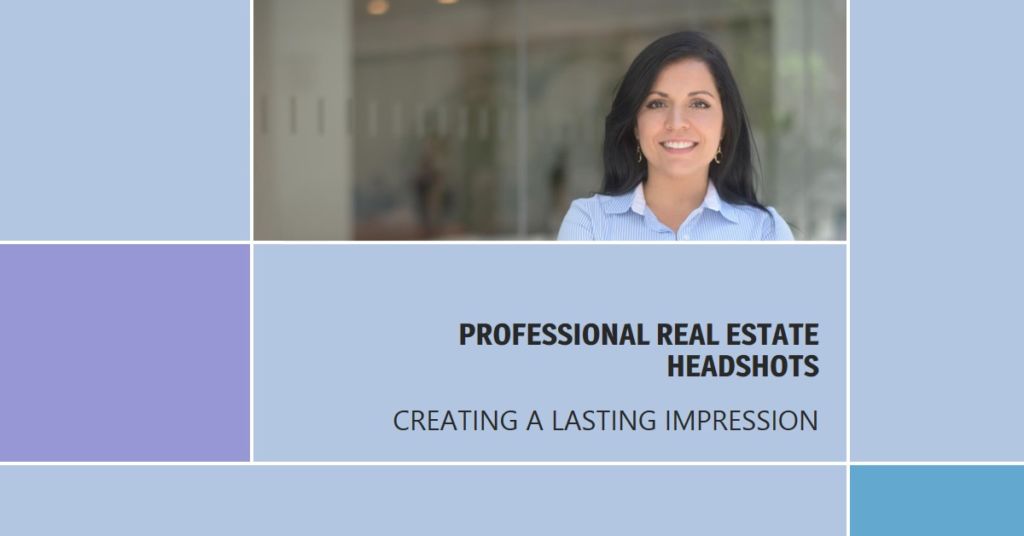 Real Estate Headshots: Creating a Professional Image
