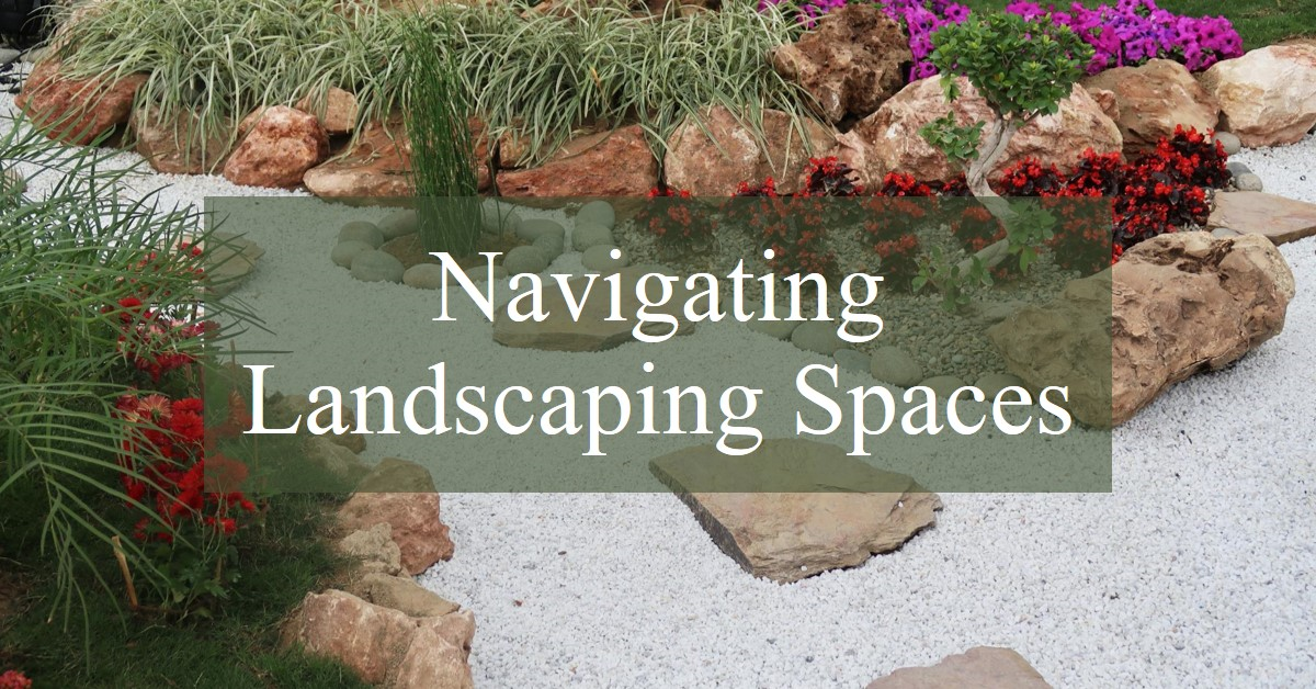2024 Navigating Landscaping Spaces: Exterior Design Landscapes