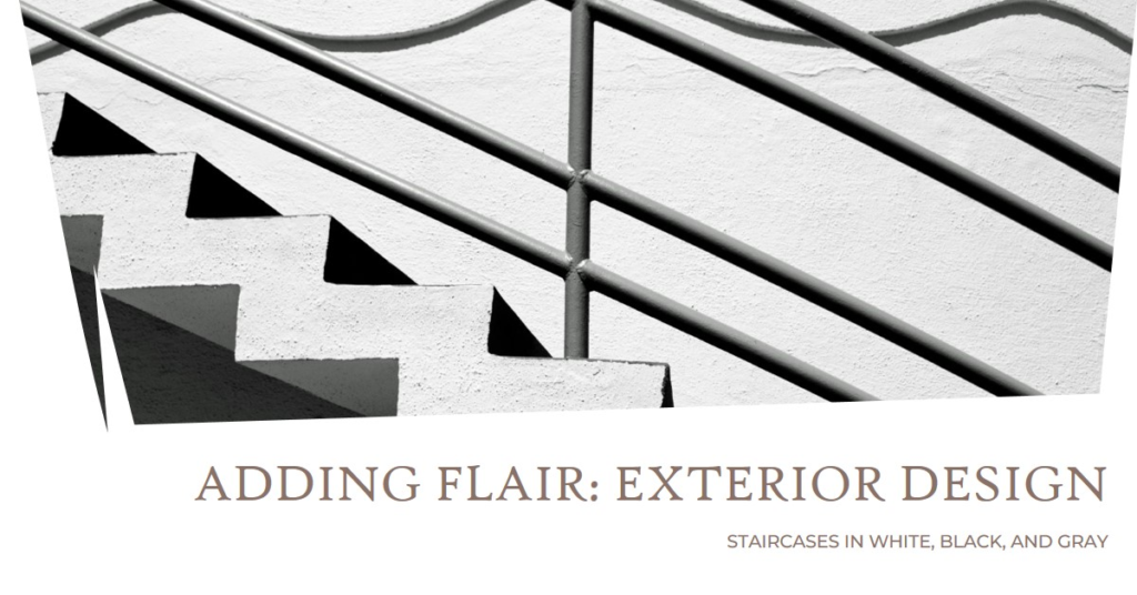 Adding Flair: Exterior Design with Staircases