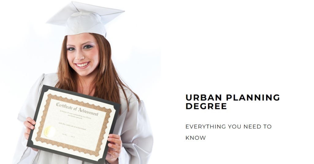 What Is an Urban Planning Degree? Everything You Need to Know